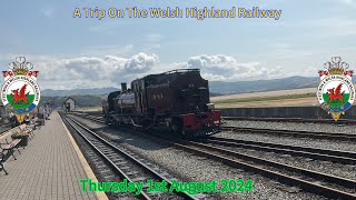 A Sunny Trip On The Welsh Highland Railway Thursday 1st August 2024 [upl. by Nellac]