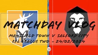 Matchday Vlog Mansfield Town v Salford City  EFL League Two  24th February 2024 [upl. by Alwyn]