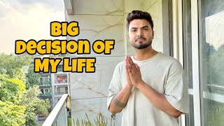 Meri life ka sabse bda decision🙏Sab badal jayega [upl. by Aniala]