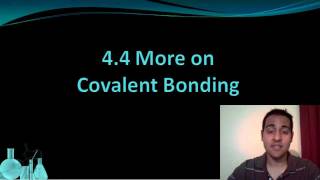 Chemistry 44 More on Covalent Bonding [upl. by Bekaj]