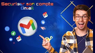 Comment securiser mon compte Gmail  en 2 minutes [upl. by Hurlbut354]