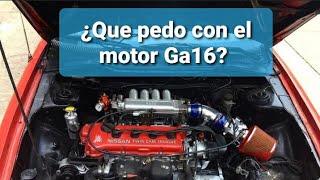 1 de 2  Platiquemos del motor ga16  de y dne  modificaciones [upl. by Hairam452]