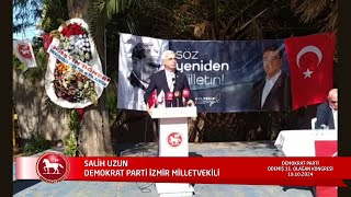 Demokrat Parti İzmir Milletvekili Salih Uzun Ödemiş İlçe Kongresinde konuştu [upl. by Richella]