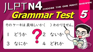 JLPT N4 GRAMMAR TEST with Answers and Guide 05  Learn Japanese Grammar [upl. by Akim]