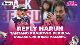 Refly Harun Tantang Prabowo Periksa Dugaan Gratifikasi Kaesang  The Prime Show 1109 [upl. by Ashbaugh]