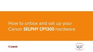 How to unbox and set up your Canon SELPHY CP1300 hardware [upl. by Norene]