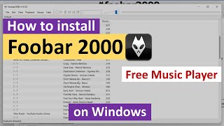 How to install Foobar 2000 Music Player for Windows [upl. by Arrec]