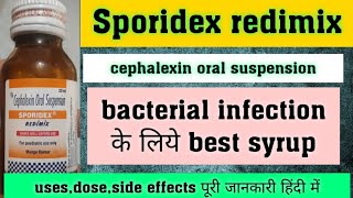 Sporidex redimix suspension  caphalexin oral suspension  usesdoseside effects पूरी जानकारी [upl. by Narhet174]