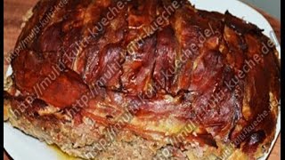 Saftiger Hackbraten mit Becon Speck [upl. by Anitsirk]