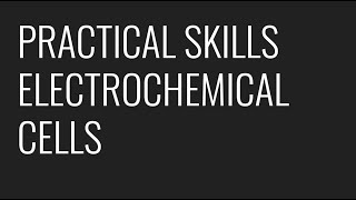 PRACTICAL SKILLS  PAG 8  ELECTROCHEMICAL CELLS [upl. by Dnalhsa]