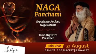 Naga Panchami LIVE  Experience Ancient Naga Rituals In Sadhguru’s Presence  21 Aug  600 PM IST [upl. by Swane]