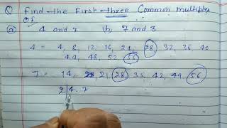 Find the first three common multiples of 4 and 7 [upl. by Lonyer]