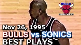 Nov 26 1995 Bulls vs Sonics highlights [upl. by Fayette722]