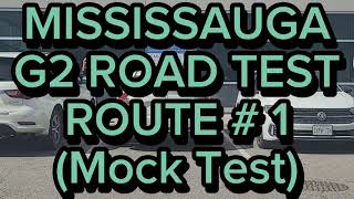 Mississauga G2 Road Test Route  1  Mock Test [upl. by Aisiram462]