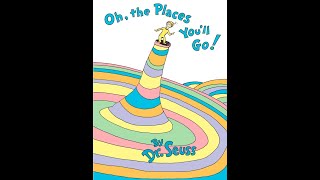 Oh the Places Youll Go– Read to Children Series  Happy birthday Dr Seuss [upl. by Bettina313]