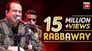 Rahat Fateh Ali Khan New Song Rabbaway  BOL Entertainment  Qawwali  Music [upl. by Labors902]