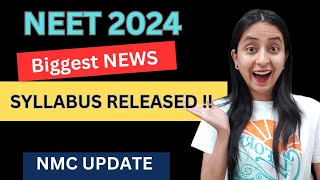 BIGGEST UPDATE by NMC  NEET 2024 SYLLABUS Released neet neet2024 update [upl. by Stroud]