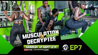 LA MUSCULATION DÉCRYPTÉE  Saison 1  Épisode 7  avec le Duo AminaCheikh [upl. by Ahsatsana]