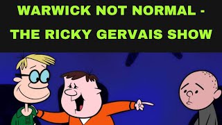 Warwick Not Normal  Ricky Gervais Show Stephen Merchant Karl Pilkington [upl. by Naujid]