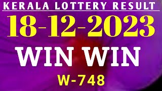 KERALA LOTTERY RESULT 18122023 WIN WIN W748 [upl. by Pernell]