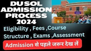 DU SOL UG Admission 2024 Full Process Explain  Courses Eligibility Exams SOL Ug Admission 2024 [upl. by Wilhelm]