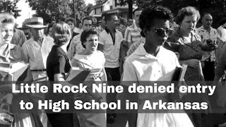 4th September 1957 Nine Black students denied entry to Little Rock High School in Arkansas [upl. by Nordine]