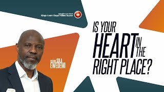 Is Your Heart In The Right Place 1st amp 2nd service  Pastor Sola Ewedemi [upl. by Enitsenrae]