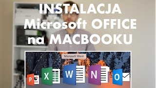 Jak zainstalować Microsoft OFFICE na MACBOOKA Word Exel PowerPoint instrukcja instalacji [upl. by Oironoh]