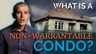 What is a NonWarrantable Condo  Heres What you Need to Know [upl. by Zendah]