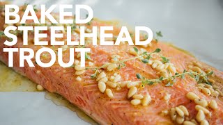 Baked Steelhead Trout  Simple and Delicious [upl. by Katey827]