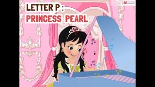 Alphabet Stories  LETTER P  PRINCESS PEARL  Macmillan Education India [upl. by Issy]