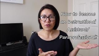 How I became an Instructional Assistant or Paraprofessional Teaching the Petites [upl. by Ranjiv470]