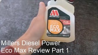 Millers Diesel Power Eco Max Review Part 1 [upl. by Umeh]