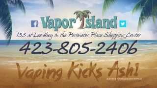 VAPOR ISLAND  VAPING KICKS ASH [upl. by Einahpts]