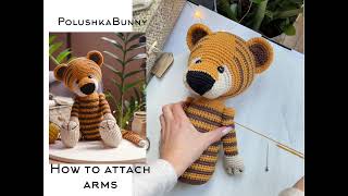 Crocheted Tiger  How attach Arms  PolushkaBunny [upl. by Frulla891]