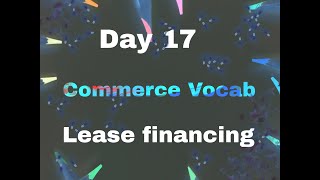 Day 17 Commerce Vocab Lease financing shorts shortsvideos education [upl. by Hollinger380]