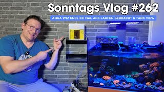 💦Der Meerwasseraquaristik Sonntags Vlog EP 262💦Endlich läuft der AQUA WIZ am Banki Tank amp Tank View💦 [upl. by Rehpoitsirhc175]