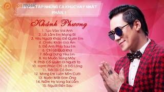 Khánh Phương  LK Chiếc Khăn Gió Ấm  Lỗi Tại Ai  Một Cuốn Phim Buồn  Tuyển Tập Khánh Phương [upl. by Andriette259]