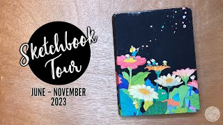 Sketchbook Tour No 8 ★ June  November 2023 [upl. by Catharine]