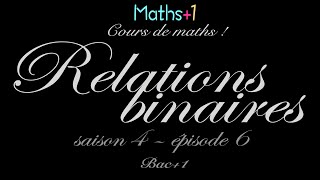 6 Relations binaires Bac1 [upl. by Nyrret161]