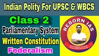 INDIAN POLITYCLASS 2।Federalism Written constitution parliamentary system upsc upscmotivation [upl. by Ynavoeg850]