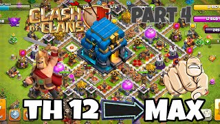 Road to TH 12 Max  Part 4 😎🤯 [upl. by Herrmann616]