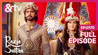 रज़िया बनी दिल्ली की सुल्तान  Razia Sultan  Ep170  And TV [upl. by Dickey]