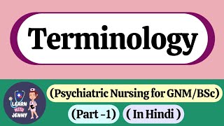 quotImportant Terminologyquot of Psychiatric Nursing  Part1  For BscGnm  In Hindi [upl. by Reginauld]