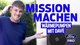 Mission Machen  EP4  Wärmepumpen mit Dave  Ford Pro [upl. by Samot]