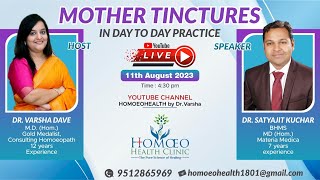 MOTHER TINCTURES IN DAY TO DAY PRACTICE  ft Dr Satyahit Kuchar [upl. by Rhett]