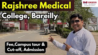 Rajshree Medical College Bareilly  Best Private Medical College in UP  Campus tour Hostel Fee [upl. by Holofernes]