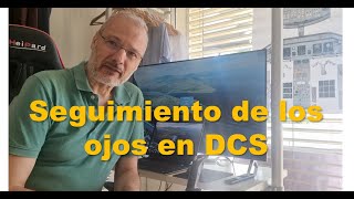 Seguimiento de ojos en DCS [upl. by Lennad893]