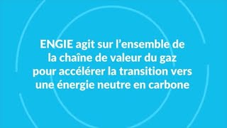 Comment ENGIE agit tout au long de la chaîne de valeur du gaz pour décarboner le mix énergétique [upl. by Euqinobe]