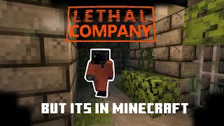 Lethal Company In Minecraft  Minecraft Gameplay 1 [upl. by Attaynek]